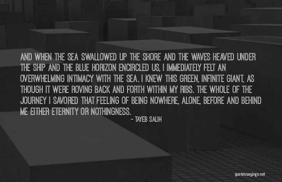Behind Me Quotes By Tayeb Salih Behind Me Quotes By Tayeb Salih