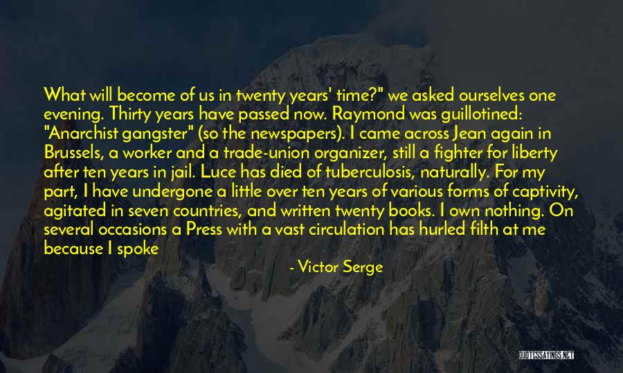 Behind Me Quotes By Victor Serge Behind Me Quotes By Victor Serge