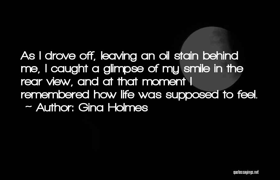 Behind My Smile Quotes By Gina Holmes