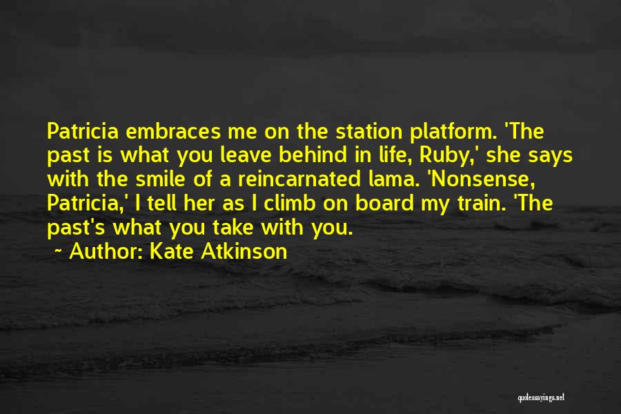 Behind My Smile Quotes By Kate Atkinson