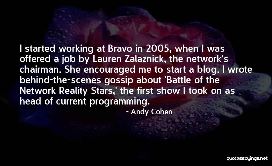 Behind Scenes Quotes By Andy Cohen