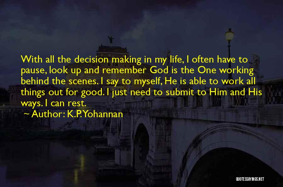 Behind Scenes Quotes By K.P. Yohannan