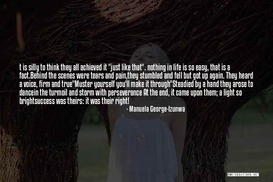 Behind Scenes Quotes By Manuela George-Izunwa