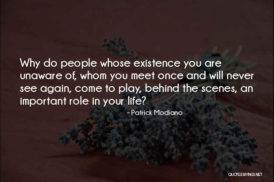 Behind Scenes Quotes By Patrick Modiano