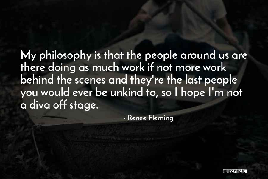 Behind Scenes Quotes By Renee Fleming