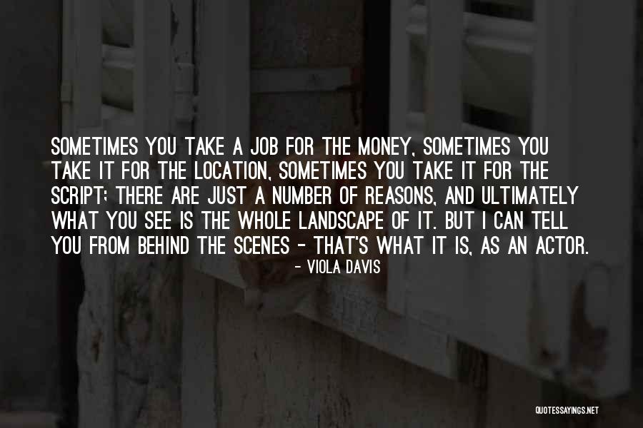 Behind Scenes Quotes By Viola Davis