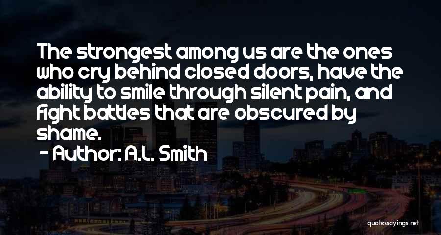 Behind Smile Quotes By A.L. Smith