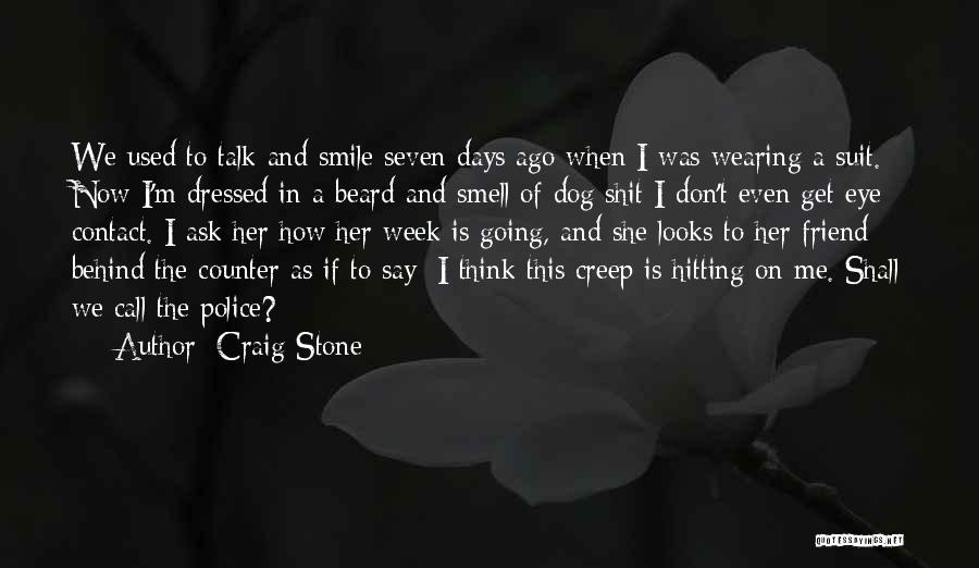 Behind Smile Quotes By Craig Stone