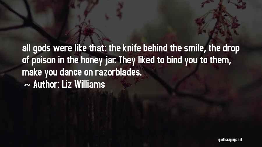 Behind Smile Quotes By Liz Williams