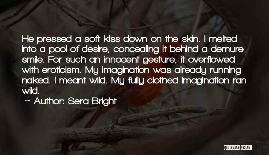 Behind Smile Quotes By Sera Bright