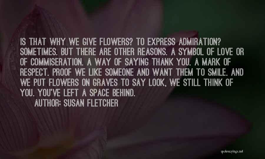 Behind Smile Quotes By Susan Fletcher