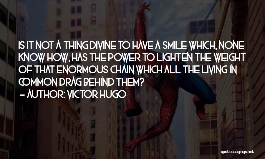 Behind Smile Quotes By Victor Hugo