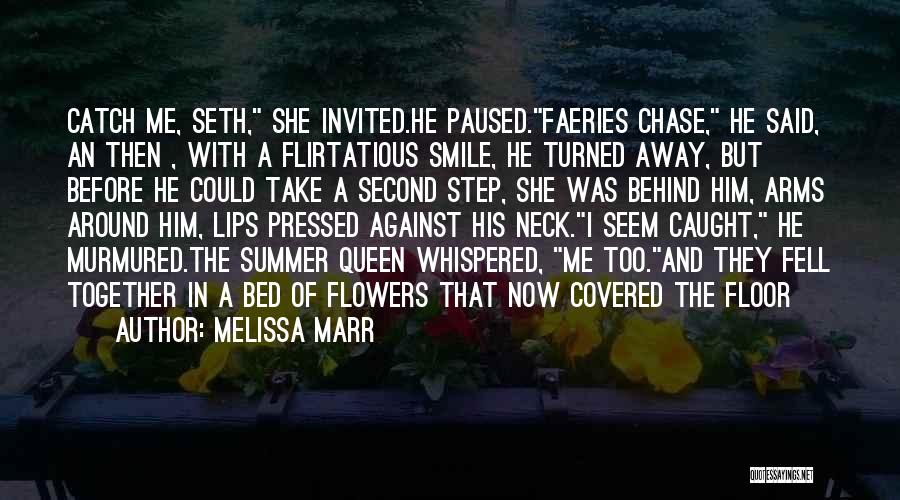 Behind That Smile Quotes By Melissa Marr