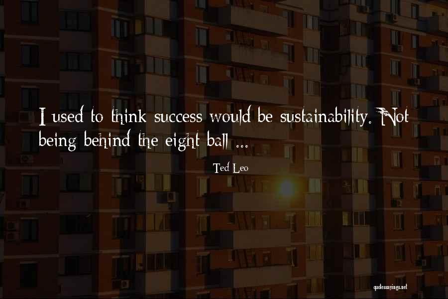 Behind The 8 Ball Quotes By Ted Leo Behind The 8 Ball Quotes By Ted Leo