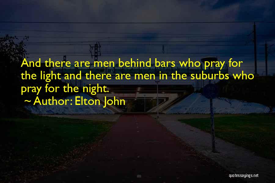 Behind The Bars Quotes By Elton John