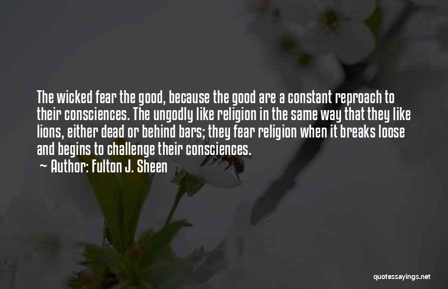 Behind The Bars Quotes By Fulton J. Sheen