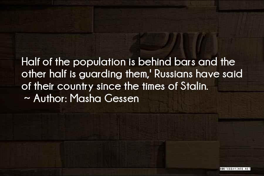 Behind The Bars Quotes By Masha Gessen