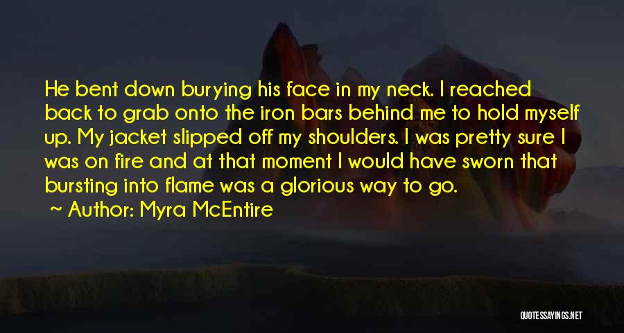 Behind The Bars Quotes By Myra McEntire