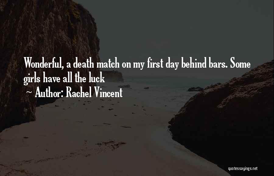 Behind The Bars Quotes By Rachel Vincent