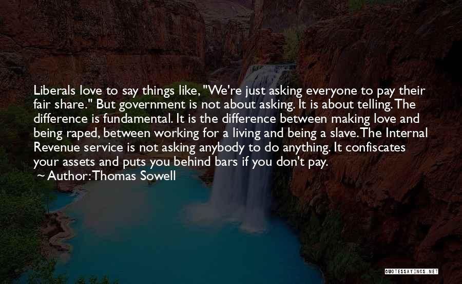 Behind The Bars Quotes By Thomas Sowell