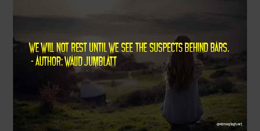 Behind The Bars Quotes By Walid Jumblatt