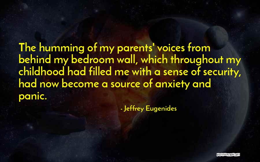 Behind The Bedroom Wall Quotes By Jeffrey Eugenides Behind The Bedroom Wall Quotes By Jeffrey Eugenides