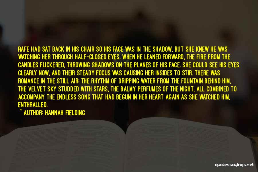 Behind The Chair Quotes By Hannah Fielding