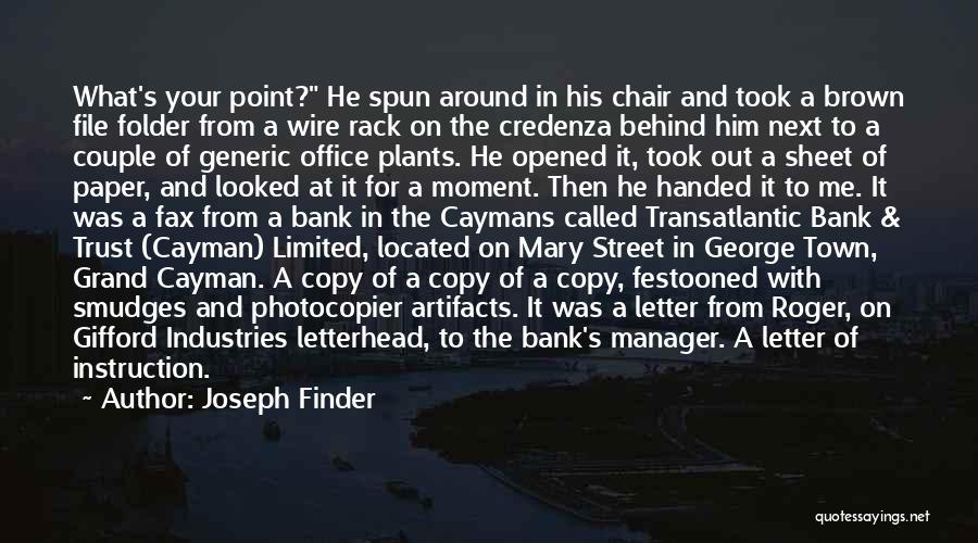 Behind The Chair Quotes By Joseph Finder