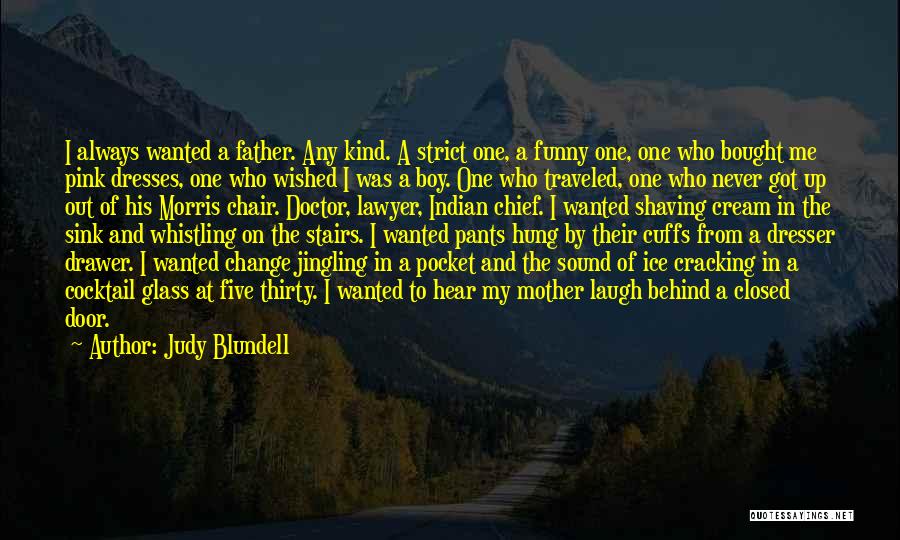 Behind The Chair Quotes By Judy Blundell