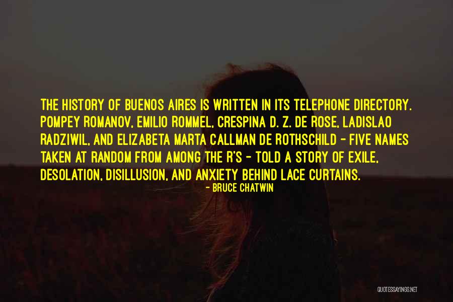 Behind The Curtains Quotes By Bruce Chatwin