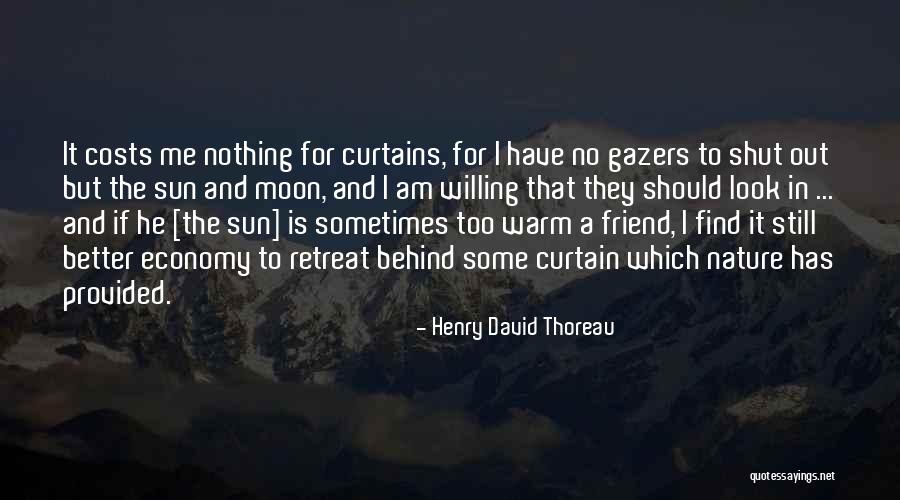 Behind The Curtains Quotes By Henry David Thoreau