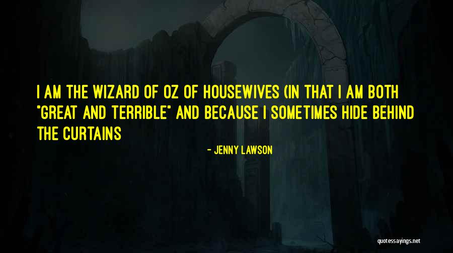 Behind The Curtains Quotes By Jenny Lawson Behind The Curtains Quotes By Jenny Lawson
