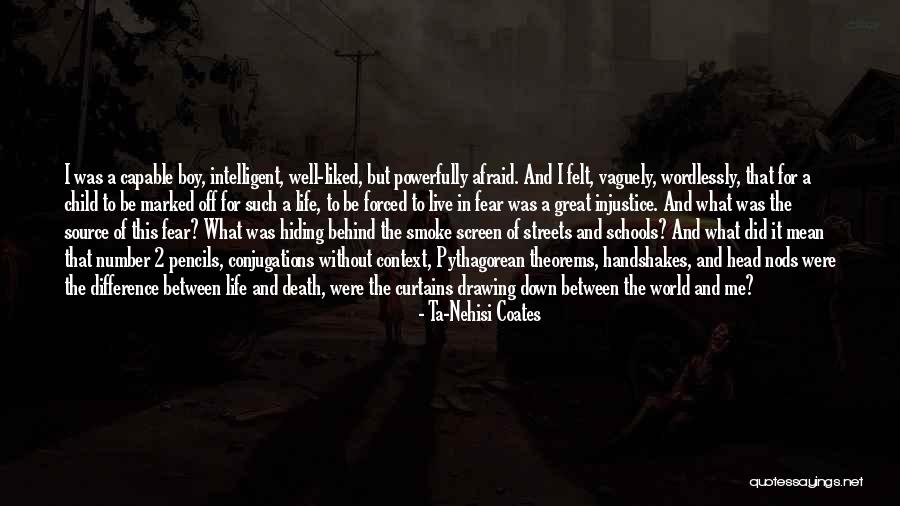 Behind The Curtains Quotes By Ta-Nehisi Coates