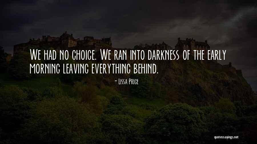 Behind The Darkness Quotes By Lissa Price Behind The Darkness Quotes By Lissa Price