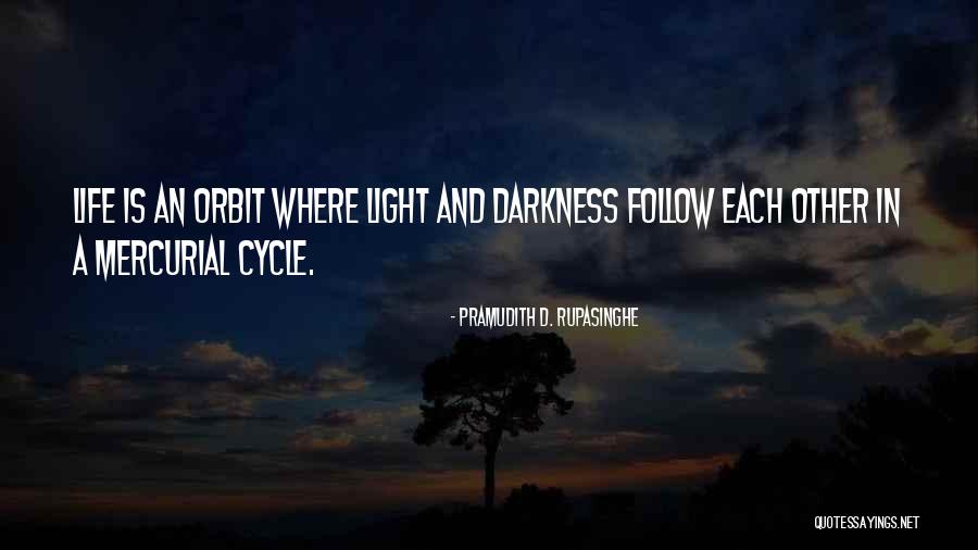 Behind The Eclipse Quotes By Pramudith D. Rupasinghe Behind The Eclipse Quotes By Pramudith D. Rupasinghe