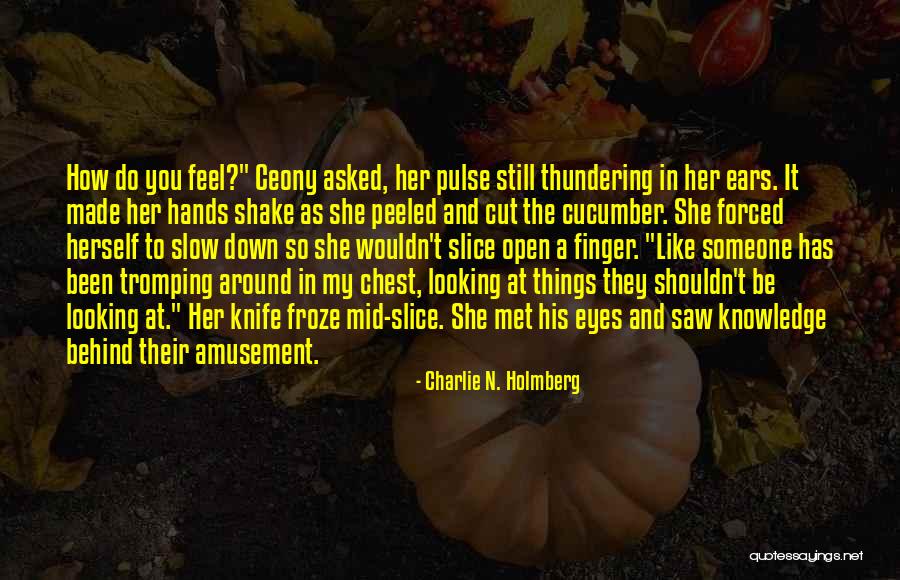 Behind The Eyes Quotes By Charlie N. Holmberg Behind The Eyes Quotes By Charlie N. Holmberg