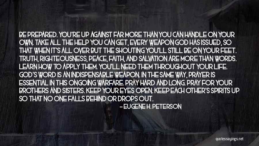 Behind The Eyes Quotes By Eugene H. Peterson Behind The Eyes Quotes By Eugene H. Peterson