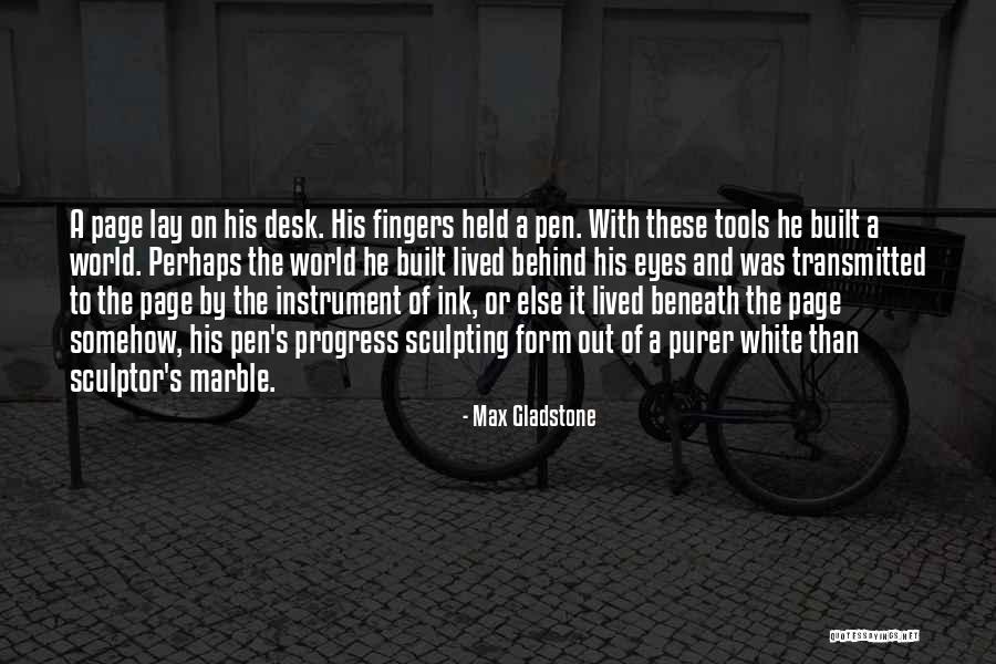 Behind The Eyes Quotes By Max Gladstone Behind The Eyes Quotes By Max Gladstone