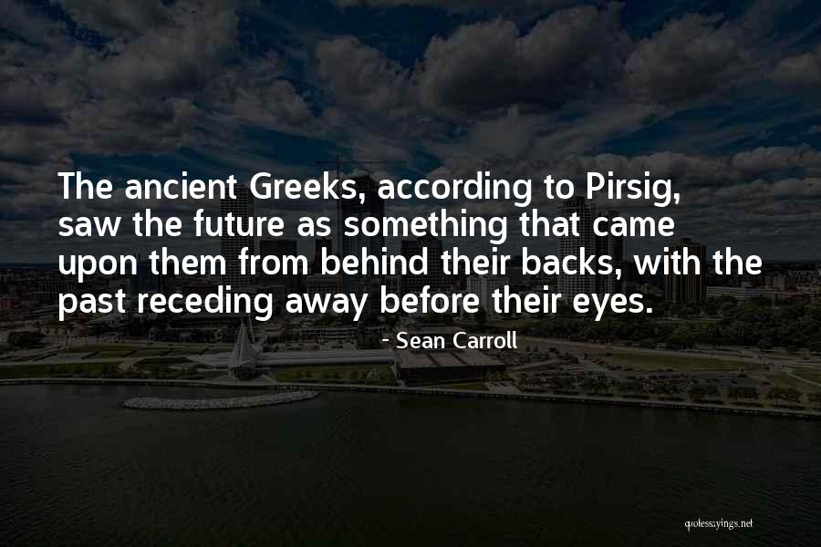 Behind The Eyes Quotes By Sean Carroll Behind The Eyes Quotes By Sean Carroll