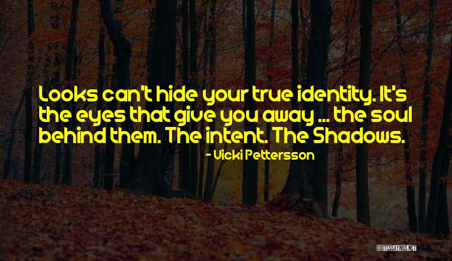 Behind The Eyes Quotes By Vicki Pettersson Behind The Eyes Quotes By Vicki Pettersson