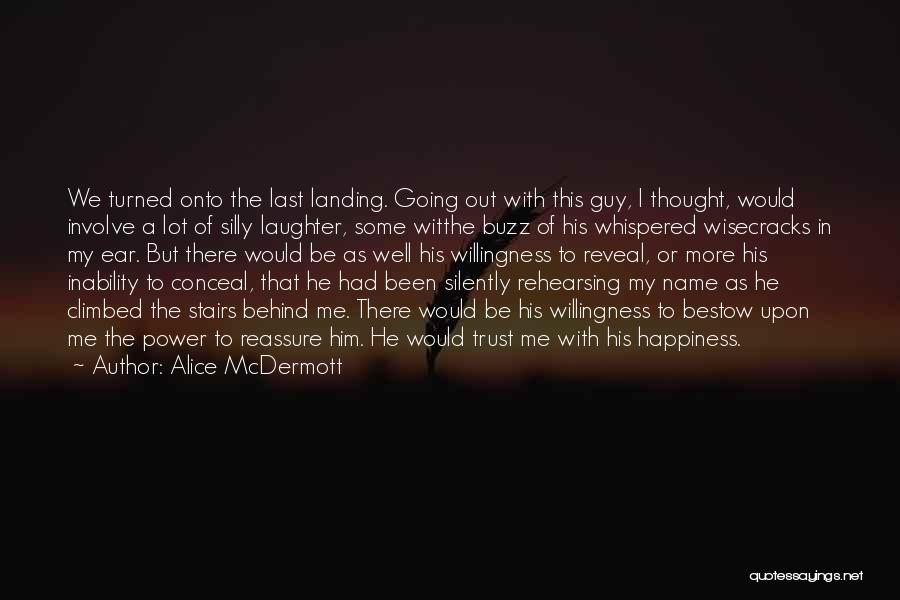 Behind The Laughter Quotes By Alice McDermott