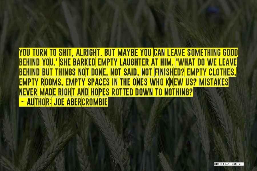 Behind The Laughter Quotes By Joe Abercrombie