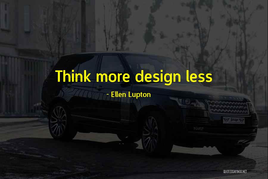 Behind The Looking Glass Quotes By Ellen Lupton Behind The Looking Glass Quotes By Ellen Lupton
