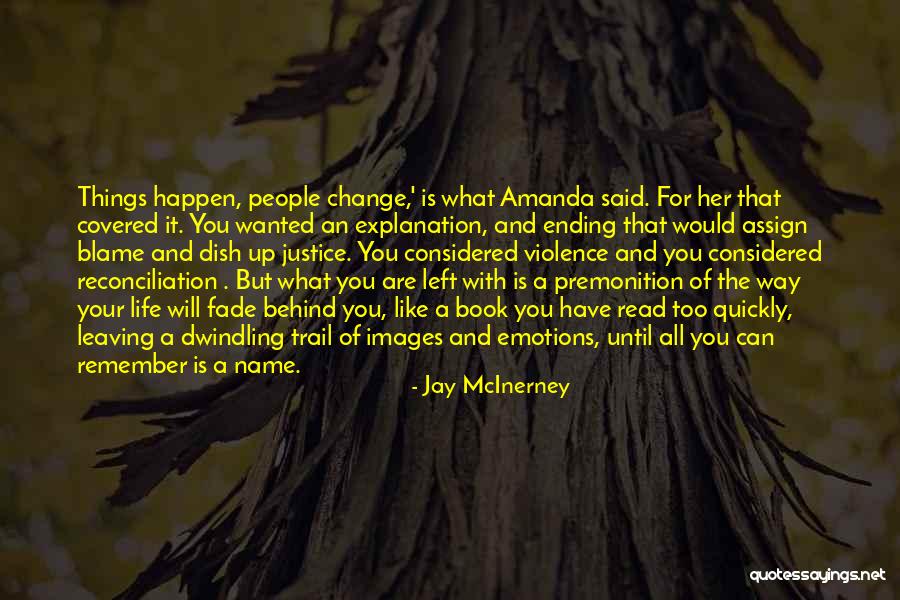 Behind The Name Quotes By Jay McInerney