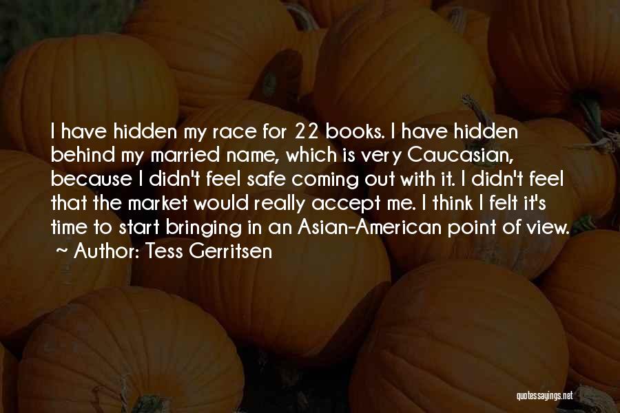 Behind The Name Quotes By Tess Gerritsen