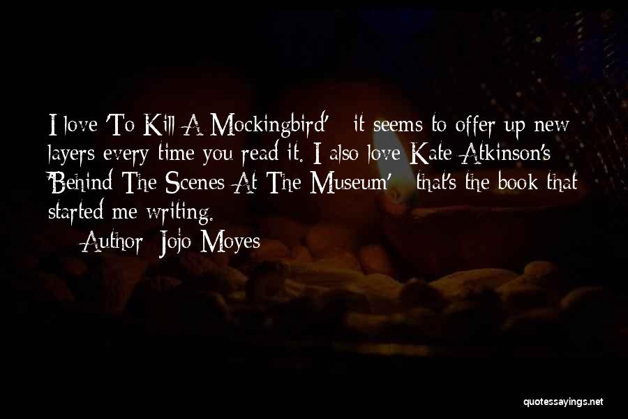 Behind The Scenes Of The Museum Quotes By Jojo Moyes