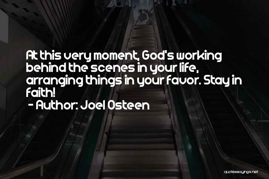 Behind The Scenes Quotes By Joel Osteen