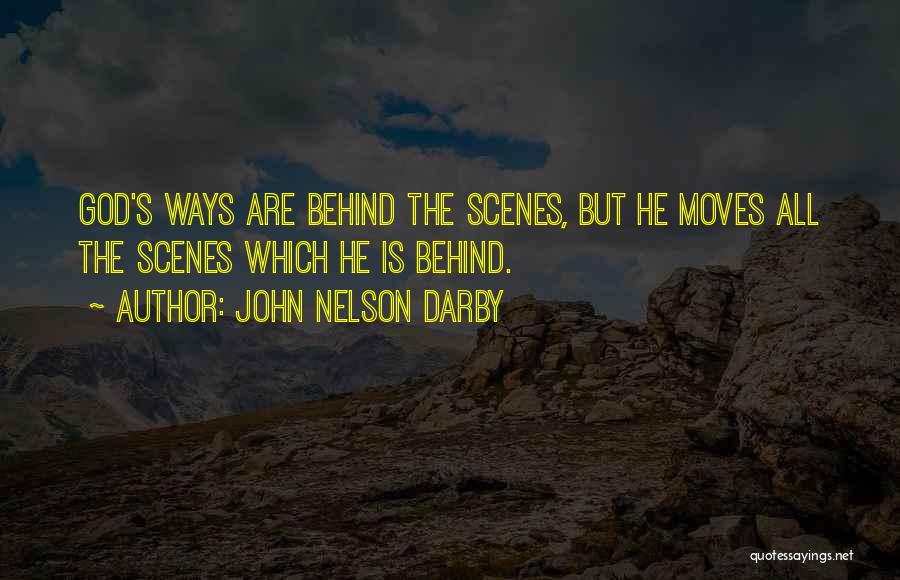 Behind The Scenes Quotes By John Nelson Darby