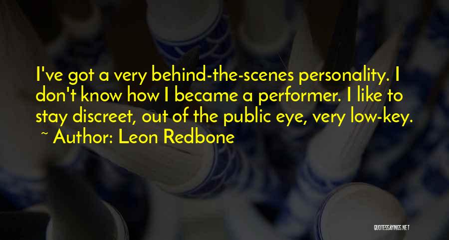 Behind The Scenes Quotes By Leon Redbone