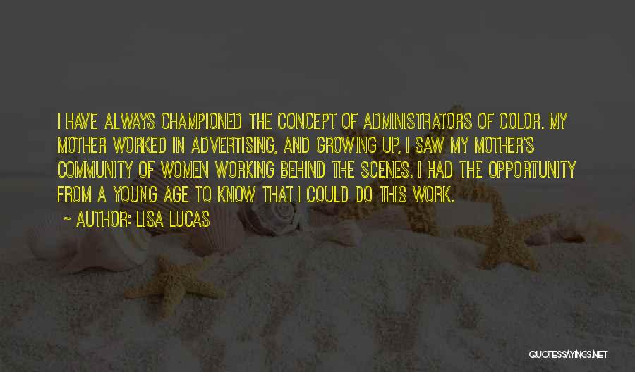 Behind The Scenes Quotes By Lisa Lucas